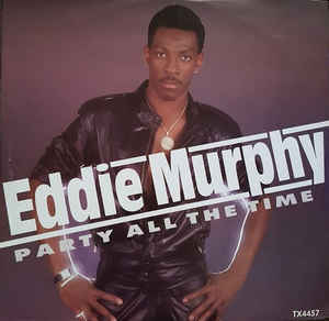 Party All The Time / パーティ・オール・ザ・タイム（Eddie Murphy