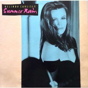 ベリンダ・カーライル　Summer Rain (3 Versions)　貴重CD ベリンダ・カーライル Summer Rain (3 Versions) 貴重CD