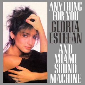 Anything For You / エニシング・フォー・ユー（Gloria Estefan