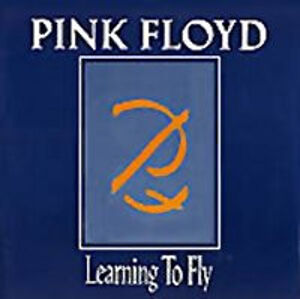 Learning To Fly / 幻の翼（Pink Floyd / ピンク・フロイド