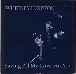 Saving All My Love For You / すべてをあなたに（Whitney