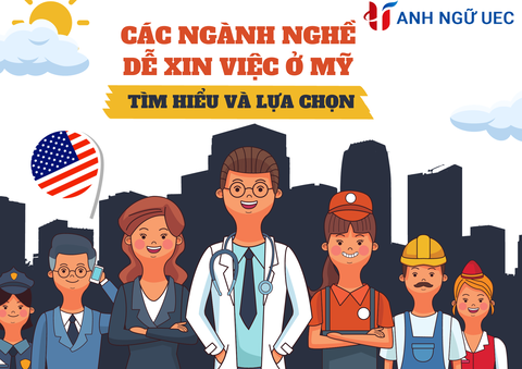 Cac-nganh-nghe-de-xin-viec-o-My