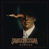 SAVAGE MESSIAH / Demons (2019) : あさってからでもいいかな…