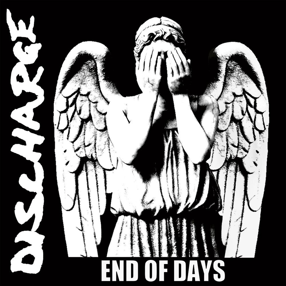 DISCHARGE / End Of Days (2016) : あさってからでもいいかな…