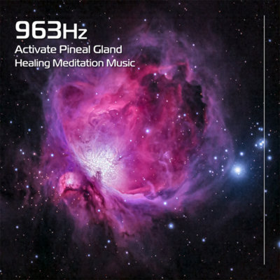 Activate Pineal Gland 963Hz and Healing Meditation Music