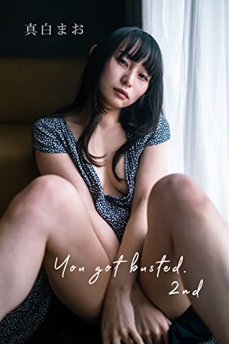 You got busted. 2nd (まっしろ) Kindle版のサンプル画像