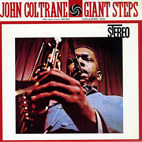 とにかく俺、俺俺俺の大洪水 - John Coltrane 『Giant Steps』 : 俺の 