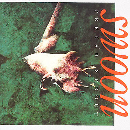 嗚呼、青き春の日々よ。 - Prefab Sprout 『Swoon』 : 俺の好きな