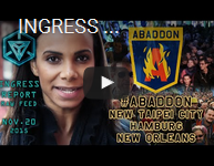 INGRESS REPORT - #Abaddon - New Taipei City, Hamburg, New Orleans - Raw Feed November 20 2015