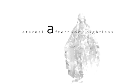eternal afternoon, nightless