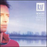 Raf/Sogni...e` tutto quello che c'e`