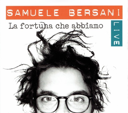 Samuele Bersani - Live-La fortuna che abbiamo