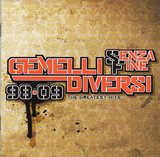 Gemelli DiVersi/98-09 Senza fine