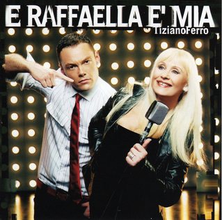 TizianoFerro/E Raffaella e` mia