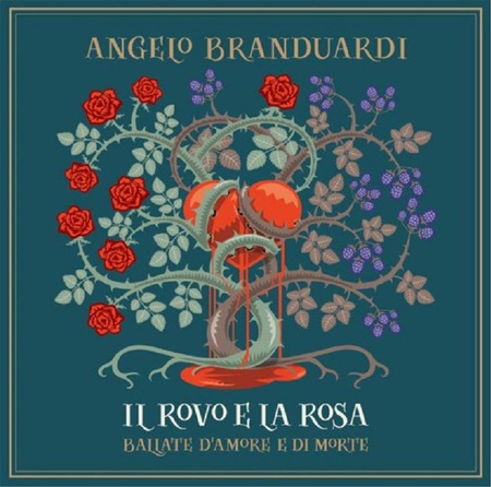 Angelo Branduardi - Il rovo e la rosa - Ballate d'amore e morte