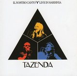 Tazenda/Il nostro canto-Live in Sardinia