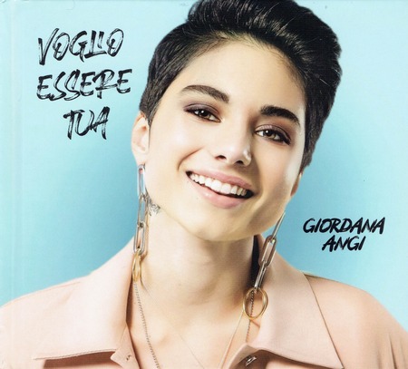 Giordana Angi - Voglio essere tua(2020)