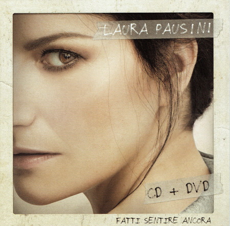 Laura Pausini - Fatti sentire ancora