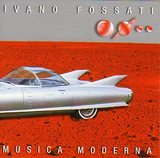 Ivano Fossati/Musica Moderna