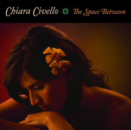 Chiara Civello - The Space Between