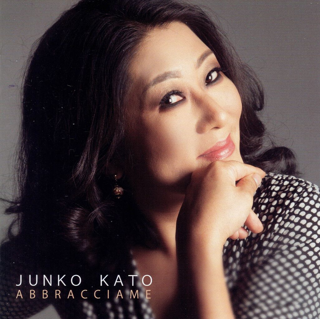 Junko Kato 加藤順子『Abbracciame アッブラッチャメ（抱きしめ