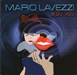 Mario Lavezzi/A piu` voci