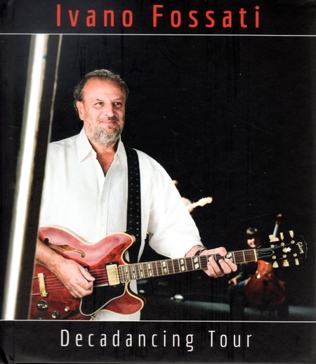 Ivano Fossati - Decadancing tour