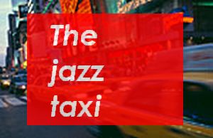 The Jazz Taxi