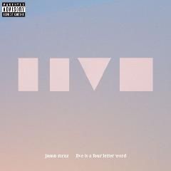 Jason Mraz - Live Is A Four Letter Word - Cover