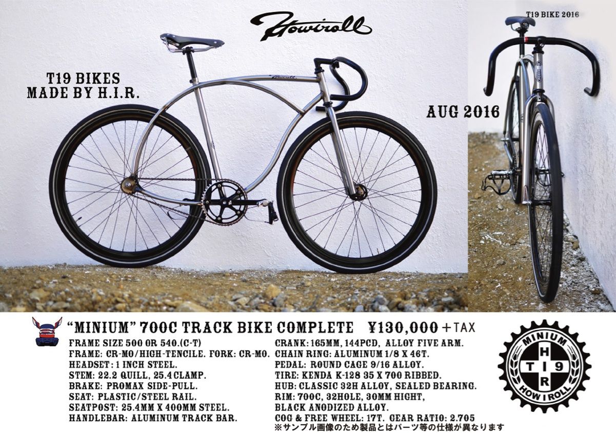 I HOW T19 ROLL x - × MINIUM | ⁄ BIKE あのHOW 0 Minium ROLLMINIUMが 