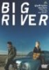 BIG RIVER