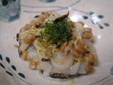 イカと納豆と椎茸