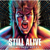 邦楽 布袋寅泰 Still Alive 北斗の拳 1xテーマソング Torrent アニメプピオ君