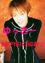 Yukihiro様生誕祭 人生 芸夢