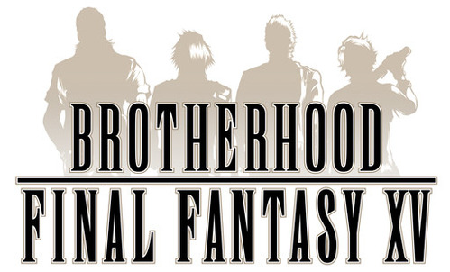ROTHERHOOD FINAL FANTASY XV