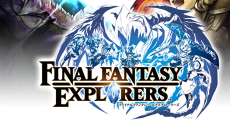 FINAL FANTASY EXPLORERS