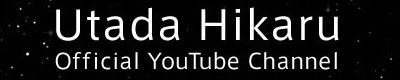 Utada Hikaru Official YouTube Channel