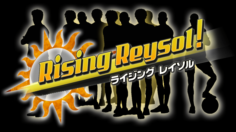 Rising Reysol!