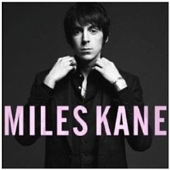 Miles Kane