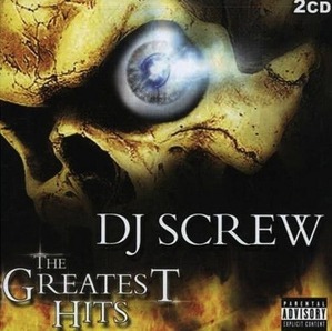 DJ SCREW THE GREATEST HITS