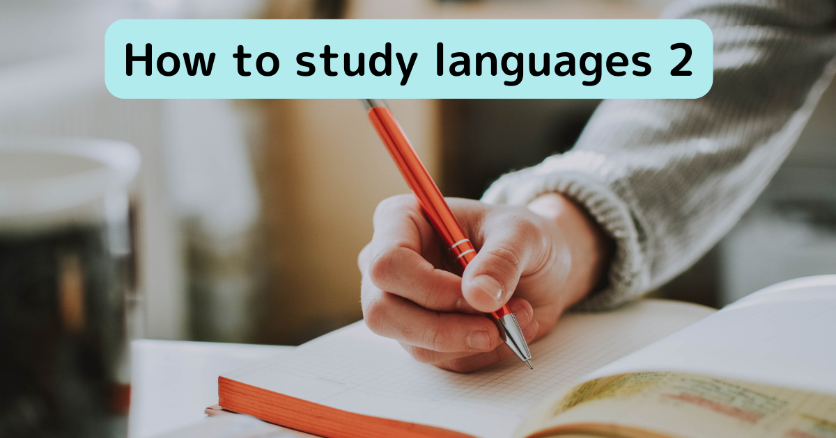 How to study languages 2