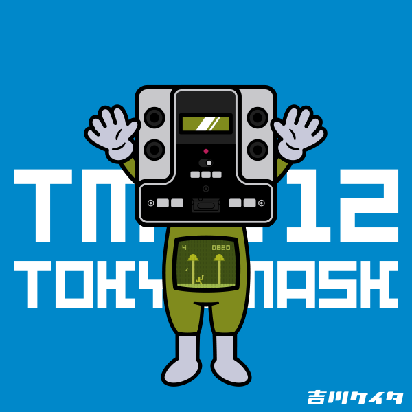東京マスク団112 カセットビジョン Kikkawa Keita Official Blog