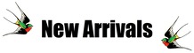 NEW ARRIVALS