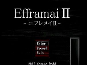 Efframai2 -エフレメイ2-