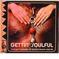 GETTIN'SOULFUL