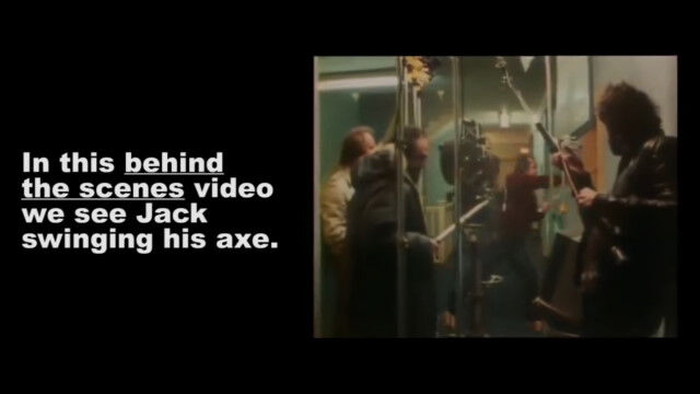 映画「シャイニング」、ジャックが斧で扉を叩き壊すあの名シーンはこうやって撮影していた