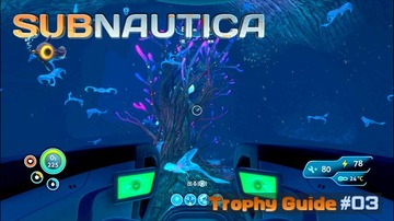 サブノーティカ トロフィー攻略 03 ブルータブレット 熱発電所 最重要収容施設 コウイカを孵化 など こつこつトロフィーコンプ