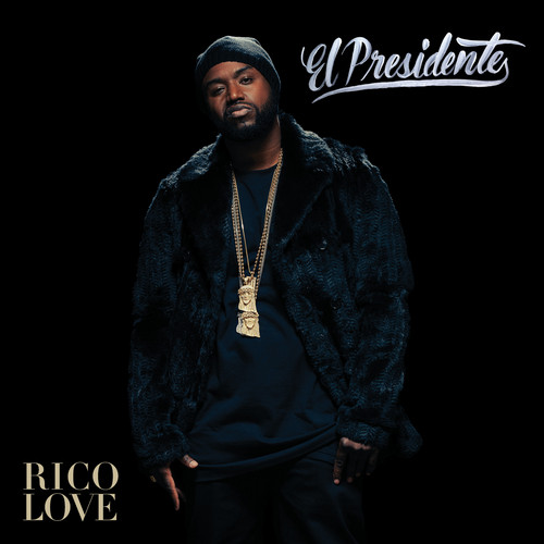 Rico_Love_El_Presidente-front-large