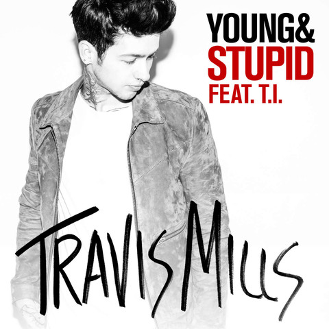 Young-Stupid-feat_-T_I_-Single