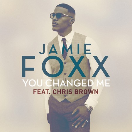 jamie-foxx-you-changed-me-e1426207840424